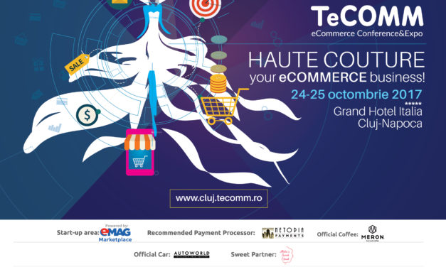 Maine ne vedem la TeCOMM, evenimentul de referinta in eCommerce