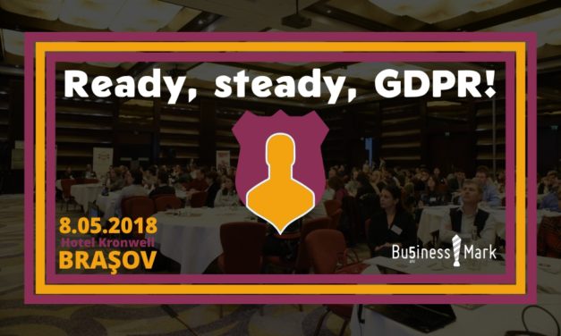 Brașov – al treilea oraș din țară, după București și Cluj-Napoca, în care BusinessMark organizează evenimentul Ready, steady, GDPR!