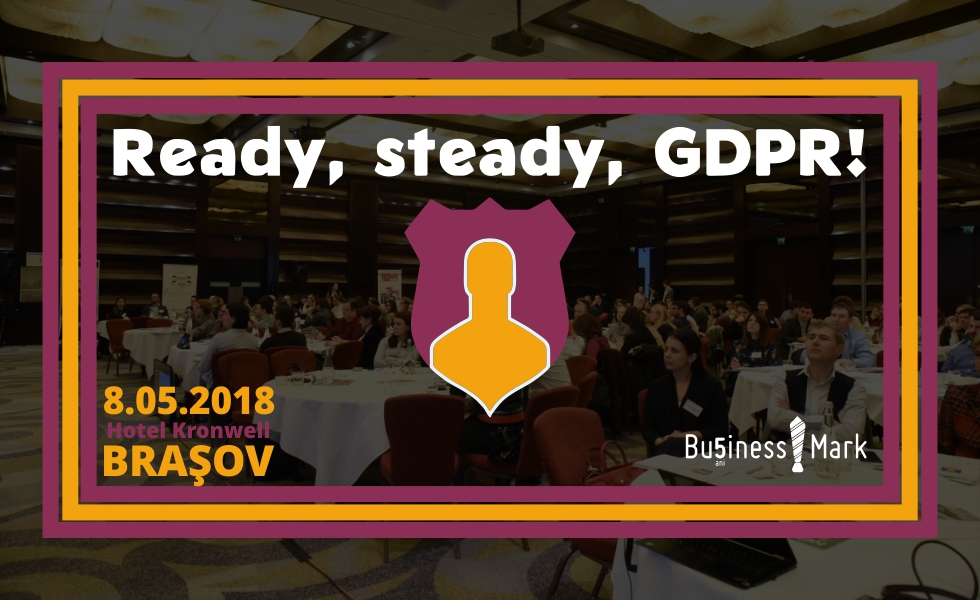 Brașov – al treilea oraș din țară, după București și Cluj-Napoca, în care BusinessMark organizează evenimentul Ready, steady, GDPR!