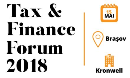 Tax & Finance Forum – Brașov: Specialiștii în fiscalitate analizează ultimele modificări legislative și prezintă standardele de raportare financiară internațională