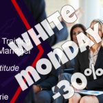White Monday la trainingul First Time Manager! -30%