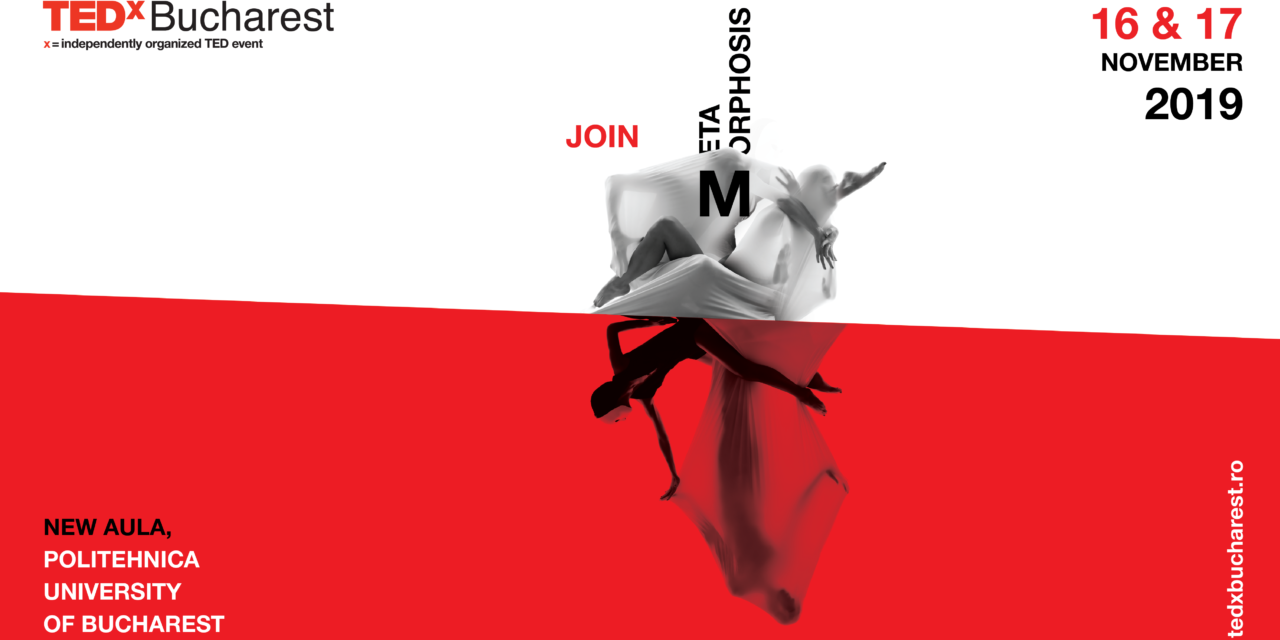TEDxBucharest2019 | Metamorphosis