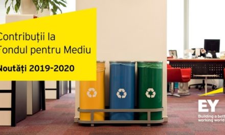 Contribuții la Fondul pentru Mediu? Care sunt noutățile anunțate pentru 2019-2020?