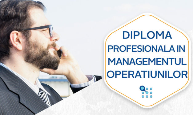 Diploma Profesionala in Managementul Operatiunilor
