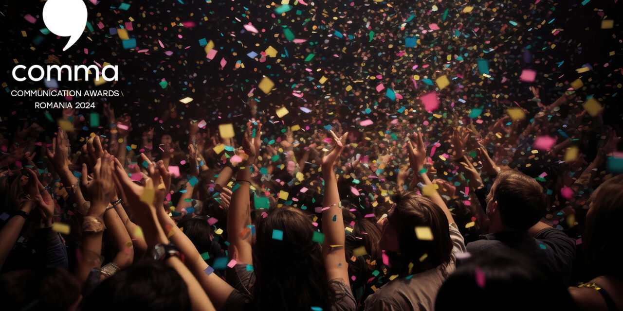 COMMA 2024 premiază creativitatea și strategia campaniilor de comunicare și PR
