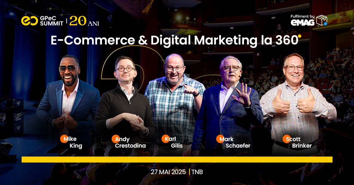 Agenda GPeC SUMMIT 26-27 Mai este publicată: 2 Masterclass-uri, 19 speakeri, Expo și content practic despre tot ce e important în E-Commerce și Digital Marketing