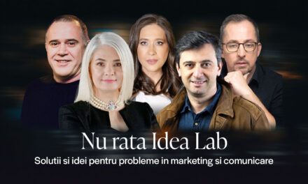 Idea Lab: soluții reale pentru campanii eficiente